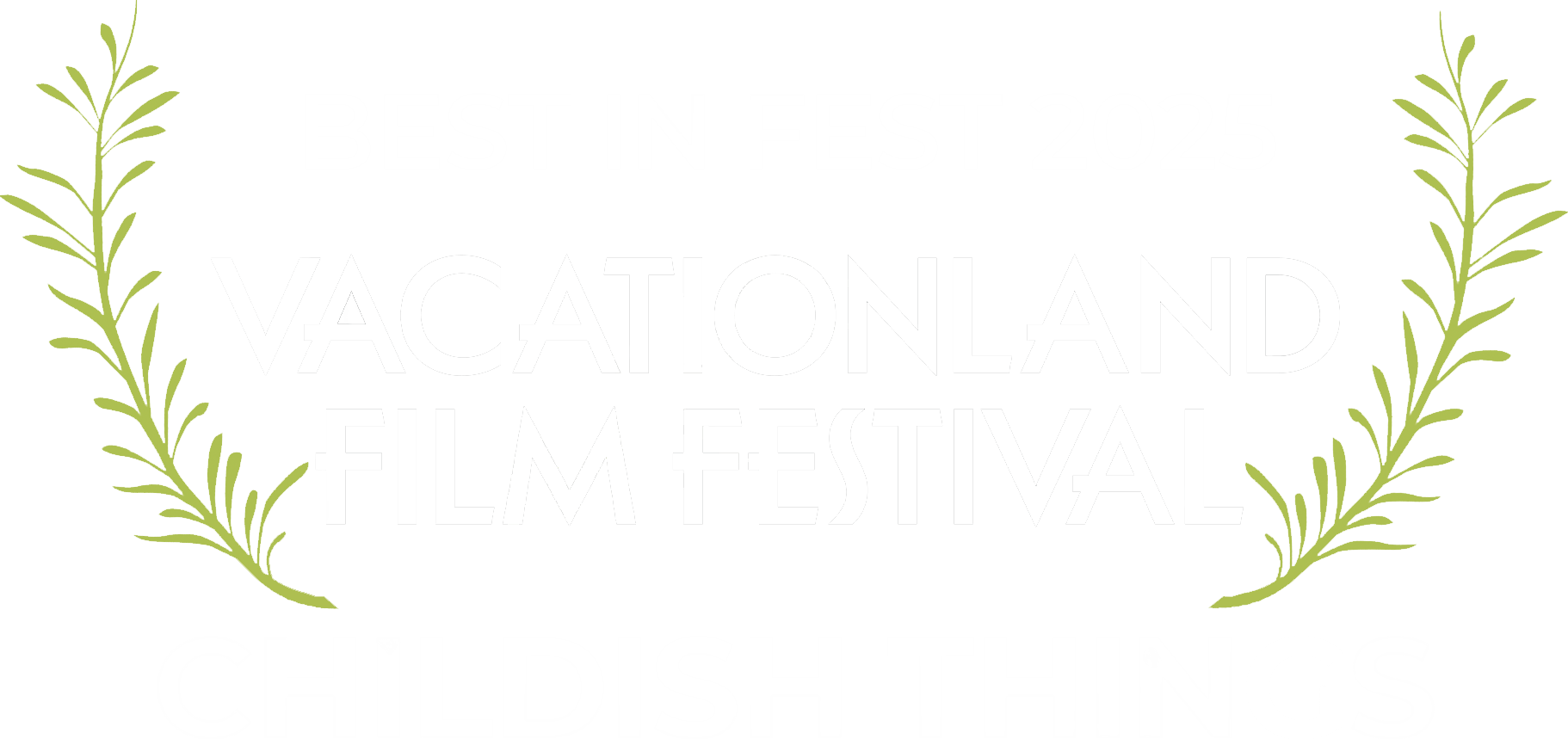 BEST IN FEST 2025 VACATIONLAND FILM FESTIVAL CHILDISH THINGS